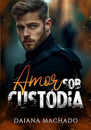 Baixar Livro Amor Sob Custodia em pdf