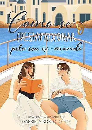 Baixar Livro Como Se (Des)Apaixonar Pelo Seu Ex Marido em pdf