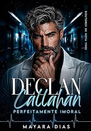 Baixar Livro DECLAN CALLAHAN PERFEITAMENTE IMORAL em pdf
