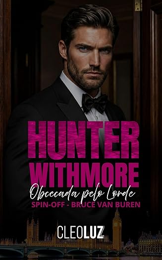 Baixar Livro HUNTER WITHMORE OBCECADA PELO LORDE em pdf
