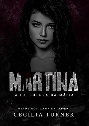 Baixar Livro MARTINA A Executora da Mafia em pdf