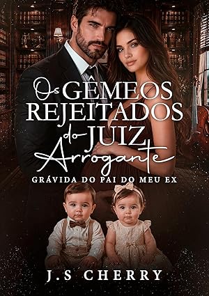 Baixar Livro Os Gemeos Rejeitados do Juiz Arrogante em pdf
