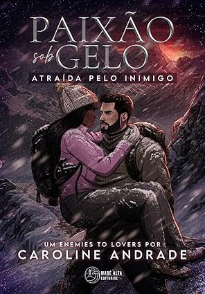 Baixar Livro PAIXAO SOB GELO Atraida pelo inimigo em pdf