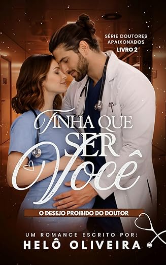 Baixar Livro Tinha Que Ser Voce O Desejo Proibido do Doutor em pdf