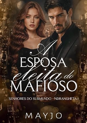 Baixar Livro A Esposa Eleita do Mafioso em pdf