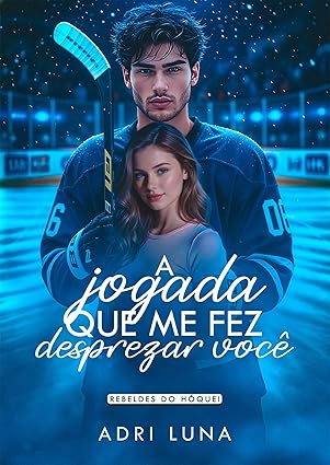 Baixar Livro A Jogada Que Me Fez Desprezar Voce em pdf