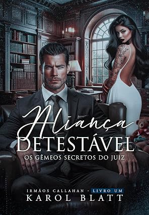 Baixar Livro Alianca Detestavel Os Gemeos Secretos do Juiz em pdf