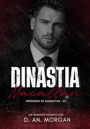 Baixar Livro Dinastia Macallan Herdeiros de Manhattan em pdf