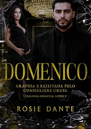 Baixar Livro Domenico Gravida e rejeitada pelo consigliere cruel em pdf