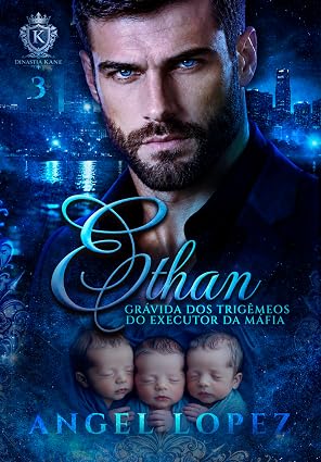 Baixar Livro ETHAN GRAVIDA DOS TRIGEMEOS DO EXECUTOR DA MAFIA em pdf