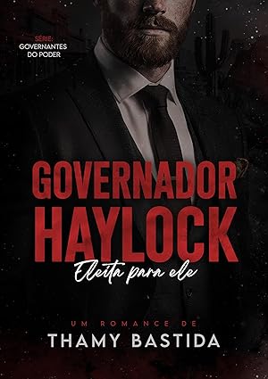 Baixar Livro Governador Haylock Eleita para ele em pdf