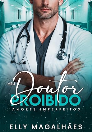 Baixar Livro MEU DOUTOR PROIBIDO em pdf