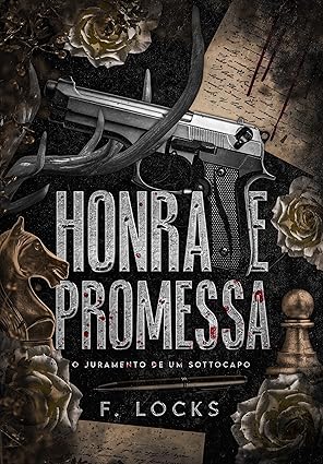 Baixar Livro Mafia Honra e Promessa O juramento de um Sottocapo em pdf