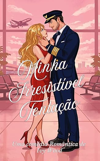 Baixar Livro Minha Irresistivel Tentacao em pdf