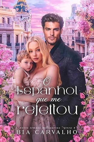 Baixar Livro O Espanhol que me Rejeitou em pdf