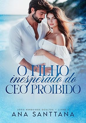 Baixar Livro O Filho Inesperado do CEO Proibido em pdf