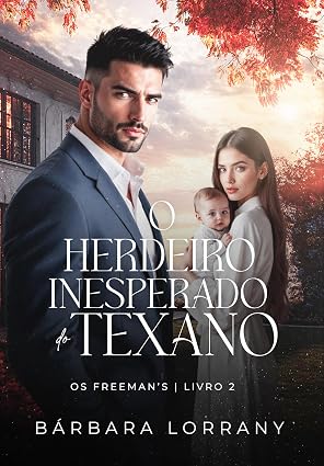 Baixar Livro O HERDEIRO INESPERADO DO TEXANO em pdf