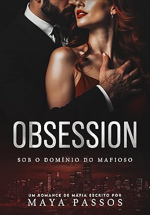 Baixar Livro OBSESSION Sob o dominio do mafioso em pdf