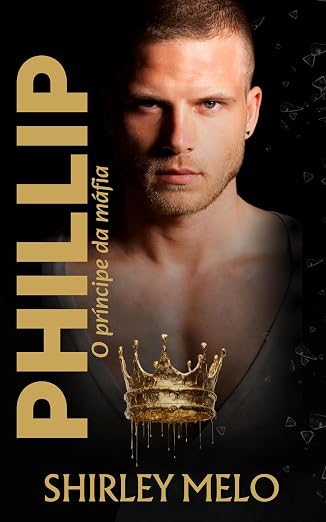 Baixar Livro PHILLIP O PRINCIPE DA MAFIA em pdf