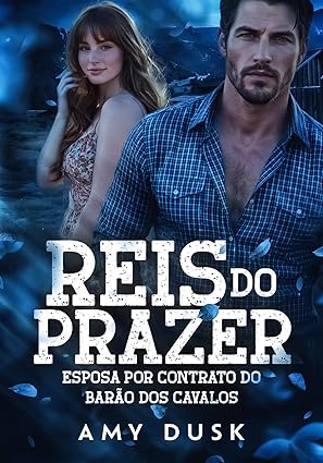 Baixar Livro REIS DO PRAZER Esposa por Contrato do Barao dos Cavalos em pdf
