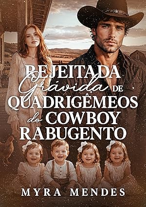 Baixar Livro Rejeitada Gravida de Quadrigemeos do Cowboy Rabugento em pdf