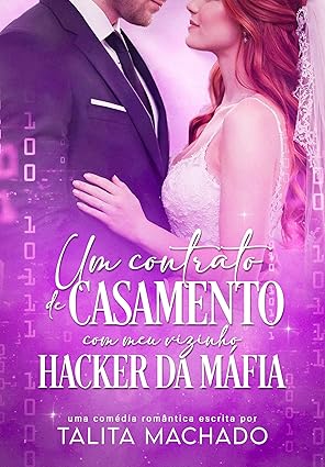 Baixar Livro Um Contrato de Casamento com Meu Vizinho Hacker da Mafia em pdf