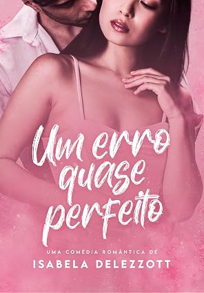 Baixar Livro Um Erro Quase Perfeito em pdf