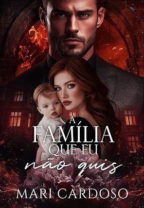 Baixar Livro A Familia Que Eu Nao Quis em pdf