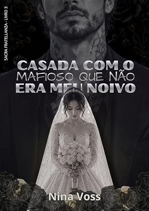 Baixar Livro Casada Com O Mafioso Que Nao Era Meu Noivo em pdf
