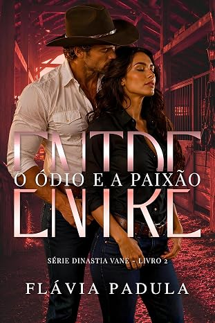 Baixar Livro Entre o Odio e a Paixao em pdf