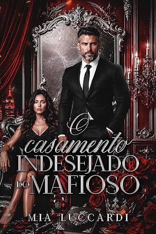 Baixar Livro O Casamento Indesejado do Mafioso em pdf
