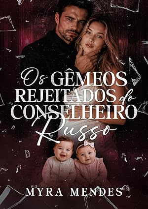 Baixar Livro Os Gemeos Rejeitados do Conselheiro Russo em pdf