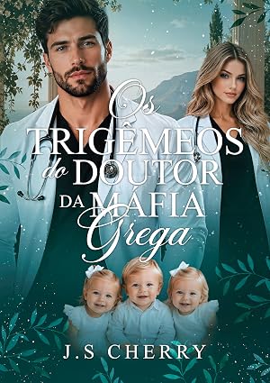 Baixar Livro Os trigemeos do doutor da mafia grega em pdf