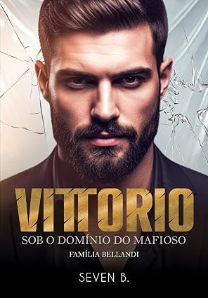Baixar Livro VITTORIO Sob o dominio do Mafioso em pdf