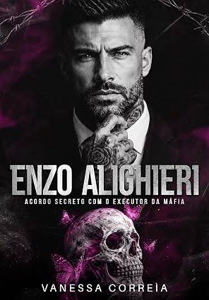 Baixar Livro ENZO ALIGHIERI Acordo Secreto com o Executor da Mafia em pdf