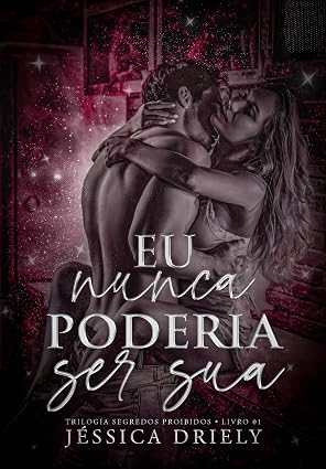 Baixar Livro Eu Nunca Poderia Ser Sua em pdf
