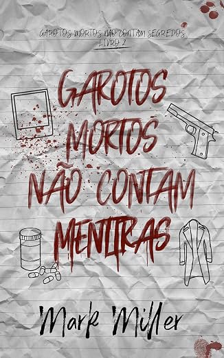 Baixar Livro Garotos Mortos Nao Contam Mentiras em pdf