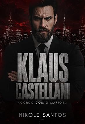 Baixar Livro KLAUS CASTELLANI Acordo com o mafioso em pdf