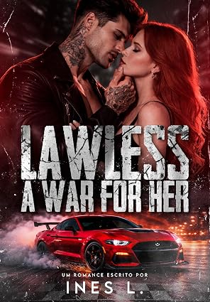 Baixar Livro LAWLESS A war for her em pdf