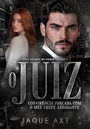 Baixar Livro O JUIZ Convivencia forcada com o meu chefe arrogante em pdf