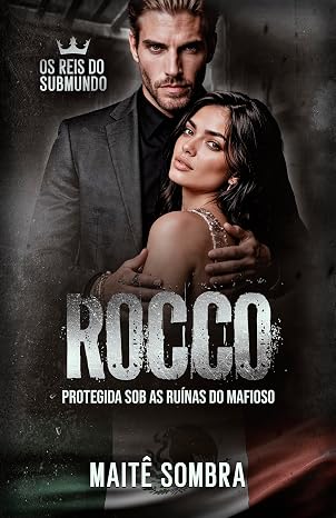 Baixar Livro Rocco protegida sob as ruinas do mafioso em pdf