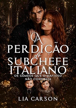 Baixar Livro A Perdicao do Subchefe Italiano Os Gemeos que o Mafioso nao Conhecia em pdf