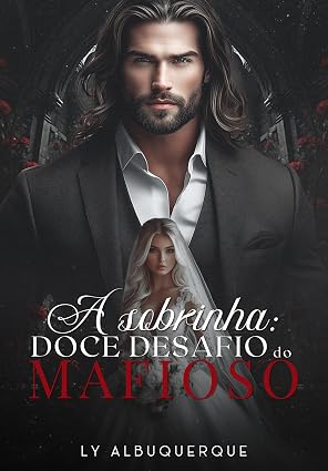 Baixar Livro A SOBRINHA Doce Desafio do Mafioso em pdf