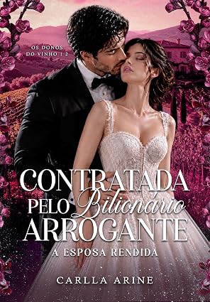 Baixar Livro Contratada pelo Bilionario Arrogante A Esposa Rendida em pdf