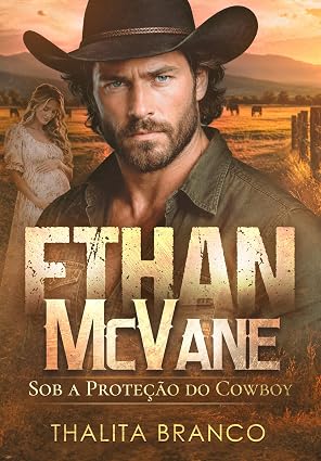Ethan McVane: Sob a Proteção do Cowboy