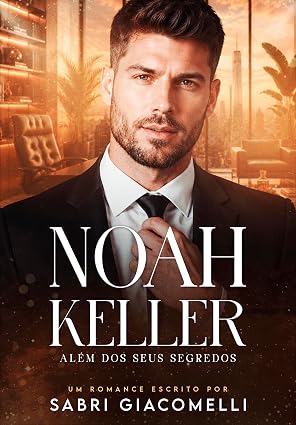 Baixar Livro Noah Keller Alem dos Seus Segredos em pdf