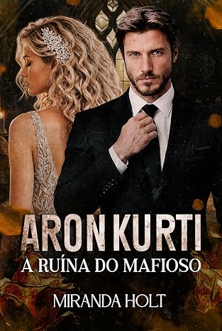 Baixar Livro Aron Kurti A Ruina do Mafioso em pdf