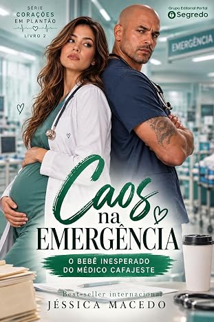 Baixar Livro Caos na emergencia O bebe inesperado do medico cafajeste