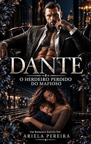 Baixar Livro Dante o Herdeiro Perdido do Mafioso em pdf