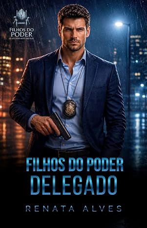 Baixar Livro Filhos do Poder DELEGADO em pdf